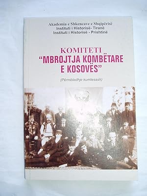 Seller image for Komiteti "Mbrojtja Kombetare e Kosoves" (Permbledhje kumtesash) for sale by Expatriate Bookshop of Denmark