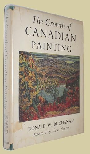The Growth of Canadian Painting. With a Foreword by Eric Newton.