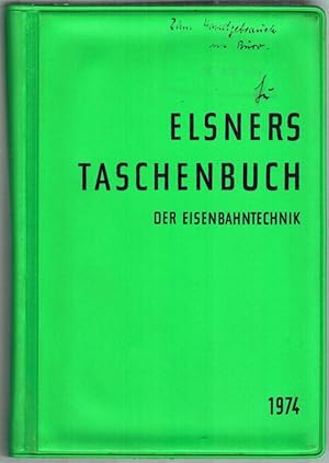 Image du vendeur pour Elsners Taschenbuch der Eisenbahntechnik 1974. mis en vente par Antiquariat Fluck