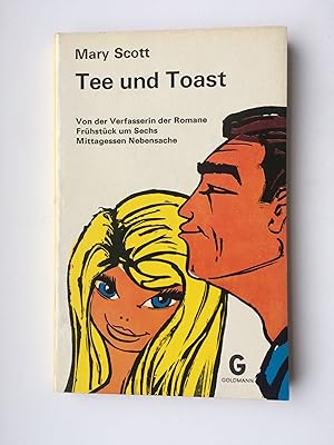 Tee und Toast: Ein heiterer Roman aus Neuseeland. [Ins Dt. übertr. von Elisabeth Simon.] / Goldma...