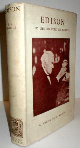 Seller image for Edison: his life, his work, his genius. Illustrated from photographs, documents and letters. for sale by John Turton