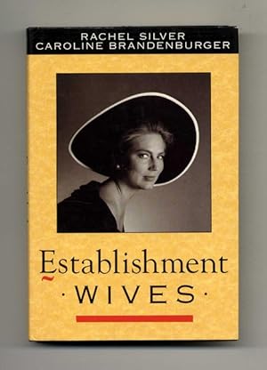 Bild des Verkufers fr Establishment Wives - 1st UK Edition/1st Printing zum Verkauf von Books Tell You Why  -  ABAA/ILAB