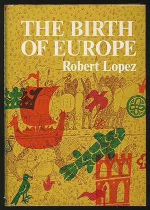 Bild des Verkufers fr The Birth of Europe zum Verkauf von Between the Covers-Rare Books, Inc. ABAA