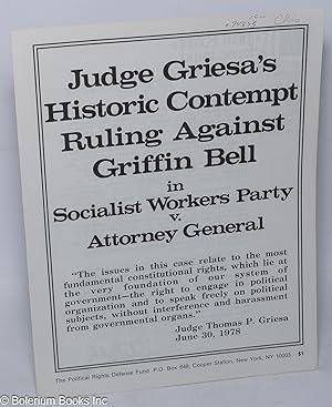 Judge Griesa's historic contempt ruling against Griffin Bell in Socialist Workers Party v. Attorn...