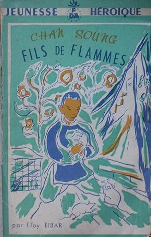 Chan Soung, fils de Flammes