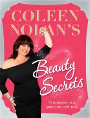 Seller image for Coleen Nolan's Beauty Secrets: From Drab to Fab in 15 Minutes for sale by Alpha 2 Omega Books BA