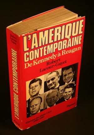 Bild des Verkufers fr Histoire des Etats-Unis, tome 4: L'Amerique contemporaine de Kennedy a Reagan. zum Verkauf von Steven Wolfe Books