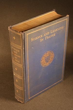 Seller image for Science and learning in France, with a survey of opportunities for American students in French universities. An appreciation by American scholars. for sale by Steven Wolfe Books