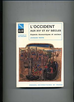 L'OCCIDENT AUX XIVe et XVe SIECLES. ASPECTS ECONOMIQUES ET SOCIAUX.