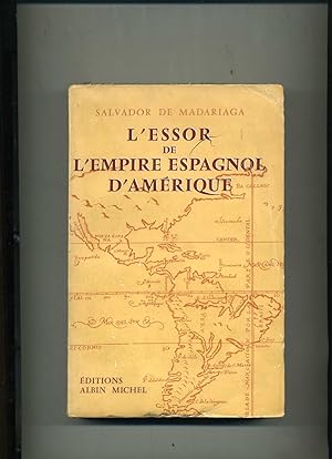L'ESSOR DE L'EMPIRE ESPAGNOL D'AMERIQUE. Traduction de Marcelle Sibon.
