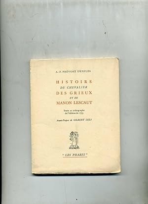 Image du vendeur pour HISTOIRE DU CHEVALIER DES GRIEUX ET DE MANON LESCAUT. Texte et orthographe de l'dition de 1753. Avant -Propos de Gilbert Lely mis en vente par Librairie CLERC