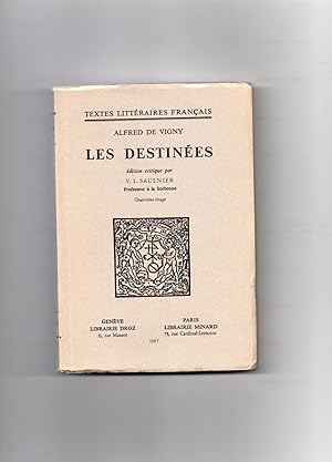 Bild des Verkufers fr LES DESTINEES. Pomes philosophiques. Edition critique par V.L. Saulnier. zum Verkauf von Librairie CLERC