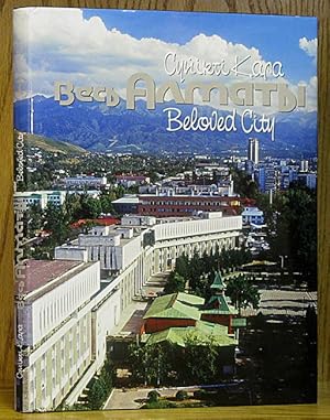 Almaty: Beloved City