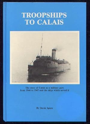 TROOPSHIPS TO CALAIS