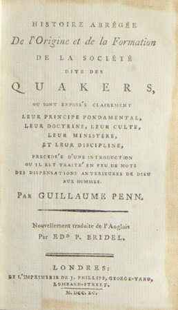 Histoire abrégée de l origine et de la formation de la société dite des Quakers, ou sont exposés ...