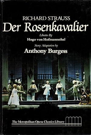 Seller image for Der Rosenkavalier: Comedy for Music in Three Acts [Metropolitan Opera Classics Library] for sale by Clausen Books, RMABA