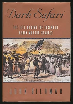 Bild des Verkufers fr Dark Safari: The Life Behind the Legend of Henry Morton Stanley zum Verkauf von Between the Covers-Rare Books, Inc. ABAA