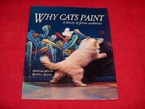 Why Cats Paint : A Theory of Feline Aesthetics