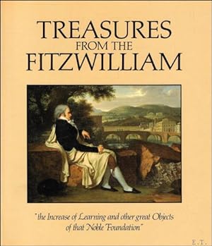 Immagine del venditore per Treasures from the Fitzwilliam Museum : "The Increase of Learning and Other Great Objects of That Noble Foundation venduto da BOOKSELLER  -  ERIK TONEN  BOOKS