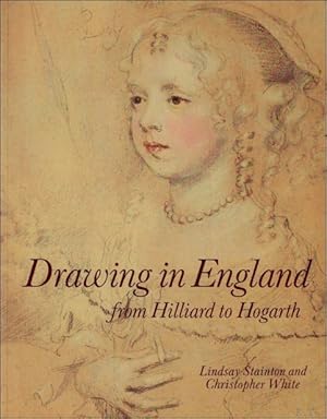 Imagen del vendedor de Drawing in England : from Hilliard to Hogarth a la venta por BOOKSELLER  -  ERIK TONEN  BOOKS