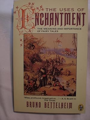 Immagine del venditore per The Uses of Enchantment : The Meaning and Importance of Fairy Tales venduto da MacKellar Art &  Books