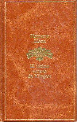 Imagen del vendedor de EL LTIMO VERANO DE KLINGSOR. Trad. Ester Berenguer. a la venta por angeles sancha libros