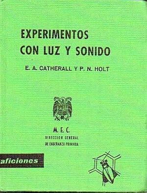 Imagen del vendedor de EXPERIMENTOS CON LUZ Y SONIDO. Ilustrs. de Nicholas Quilliam. 3 ed. a la venta por angeles sancha libros