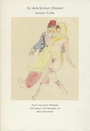 Seller image for An dem kleinen Himmel meiner Liebe. Heiter-amourse Dichtung. Hrsg. v. Bruno Brandl. 2. Auflage. for sale by Antiquariat Kaner & Kaner GbR