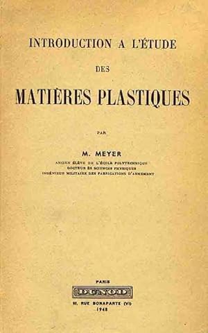 Image du vendeur pour Introduction  l'tude des Matires Plastiques mis en vente par Librairie L'Ancien Livre