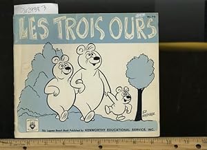 Seller image for Les Trois Ours : The Laguna Language Series : Instructional Materials [Pictorial children's reader, learning to read, skill building, FRENCH Language reader, some instructional text in English, the Three Bears Story, French as a Second Language] for sale by GREAT PACIFIC BOOKS