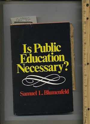 Bild des Verkufers fr Is Public Education Necessary? zum Verkauf von GREAT PACIFIC BOOKS