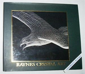 THE CUTTING EDGE: Raynes Crystal Art