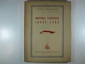 Immagine del venditore per MENTIRAS FABULOSAS SOBRE CUBA venduto da Costa LLibreter