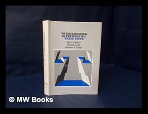 Image du vendeur pour Totalitarianism in Perspective : Three Views / [By] Carl J. Friedrich, Michael Curtis, Benjamin R. Barber mis en vente par MW Books Ltd.