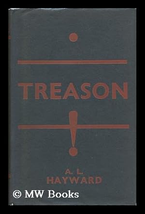 Seller image for Treason! : a Book of Plots and Conspiracies for sale by MW Books Ltd.