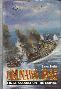 Okinawa 1945: Final Assault on the Empire