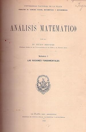 Image du vendeur pour ANALISIS MATEMATICO. (2 tomos). T. I: Las nociones elementales. T. II: Teoras generales, funciones de ms de una variable mis en vente par Buenos Aires Libros