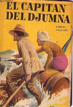 EL CAPITAN DEL DJUMNA. Il capitano della Djumna. Versión castellana de Alfredo Julio Grassi. Ilus...