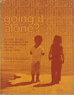 Seller image for Going it alone? A case study of planning and implementation at the local level for sale by Walden Books