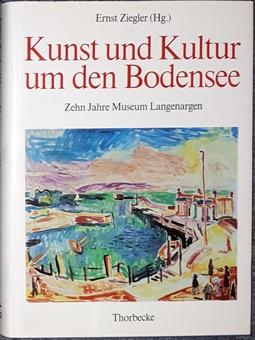 Kunst und Kultur um den Bodensee. Zehn Jahre Museum Langenargen Festgabe für Eduard Hindelang.
