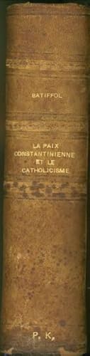 La paix Constantiniennen et le Catholicisme