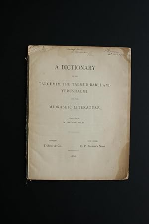 A Dictionary of the Targumim, The Talmud Babli and Yerushalmi and the Midrashic Literature