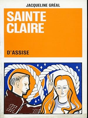 Seller image for Sainte Claire d'Assise for sale by Librairie Le Nord