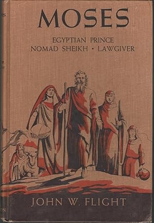 Immagine del venditore per Moses: Egyptian Prince, Nomad Sheikh, Lawgiver venduto da Dorley House Books, Inc.