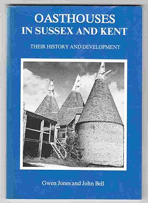 Seller image for Oasthouses in Sussex and Kent Their History and Development for sale by Riverwash Books (IOBA)