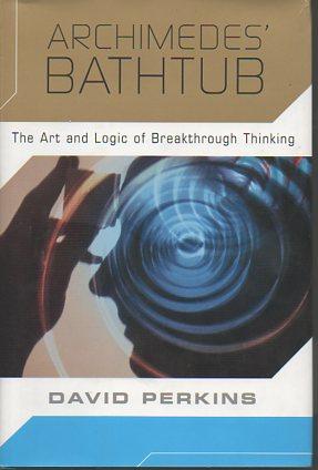 Seller image for archimedes' Bathtub: The Art and Logic of Breakthrough Thinking for sale by Bookfeathers, LLC