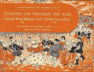 Imagen del vendedor de Country Life Through the Ages a la venta por E. M. Maurice Books, ABAA