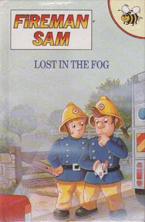 Seller image for FIREMAN SAM. LOST IN THE FOG. for sale by Black Stump Books And Collectables
