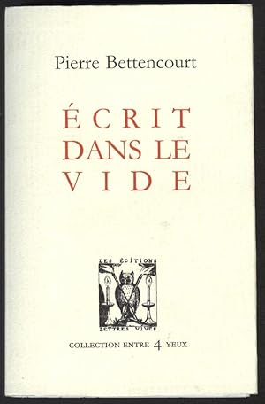 Seller image for ECRIT DANS LE VIDE for sale by Librairie l'Aspidistra