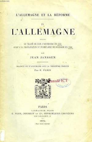 Image du vendeur pour L'ALLEMAGNE ET LA REFORME, TOME IV, L'ALLEMAGNE DEPUIS LE TRAITE DE PAIX D'AUGSBOURG EN 1555 JUSQU'A LA PROCLAMATION DU FORMULAIRE DE CONCORDE EN 1580 mis en vente par Le-Livre